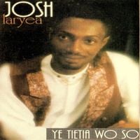 Josh Laryea - Ye tietia wo so