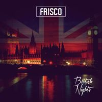 Frisco - British Nights