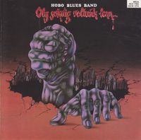 Hobo Blues Band - Oly sok&aacute;ig voltunk lenn