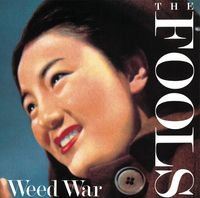 The Fools - Weed War
