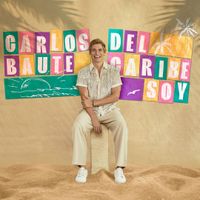 Carlos Baute - Del Caribe Soy