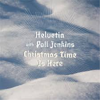 Helvetia - Christmas Time Is Here