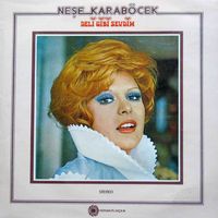 Neşe Karab&ouml;cek - Deli Gibi Sevdim
