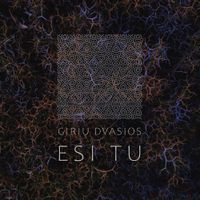 Girių Dvasios - Esi tu