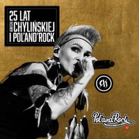 Agnieszka Chylińska - 25 lat Agnieszki Chylińskiej i Pol'and'Rock
