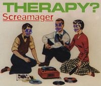 Therapy? - Screamager