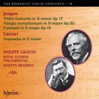 Philippe Graffin - Jongen; Violin Concerto in B minor, Op 17; Adagio symphonique in B major, Op 20; Fantasia in E major, Op 12; Lazzari: Rapsodie in E minor