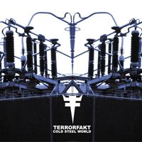 Terrorfakt - Cold Steel World
