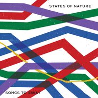 States Of Nature - Songs to Sway