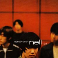 넬 [NELL] - Reflection Of