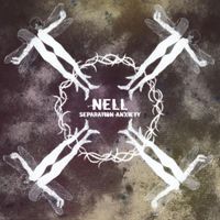 넬 [NELL] - Separation Anxiety