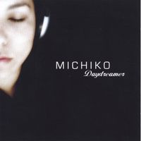 Michiko - Daydreamer