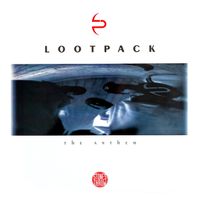 Lootpack - The Anthem