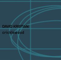 David Kristian - Cricklewood