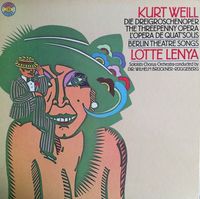 Lotte Lenya - Die Dreigroschenoper / The Threepenny Opera / L'Op&eacute;ra De Quat'Sous / Berlin Theatre Songs