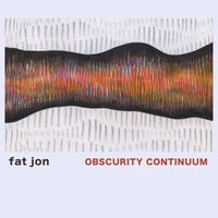 Fat Jon - Obscurity Continuum