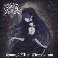 Suicidal Ideation - Songs After Dissipation