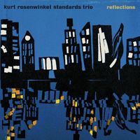 Kurt Rosenwinkel - Standards Trio: Reflections