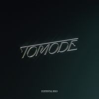Tomode - Existential Disco
