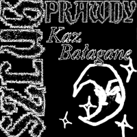 Kaz Bałagane - Szlug Prawdy