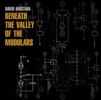David Kristian - Beneath the Valley of the Modulars