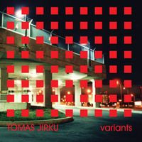 Tomas Jirku - Variants