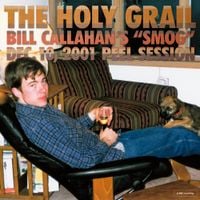 Bill Callahan - The Holy Grail: Bill Callahan&rsquo;s "Smog" Dec. 10, 2001 Peel Session
