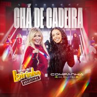 Banda Da Loirinha - Ch&aacute; de Cadeira