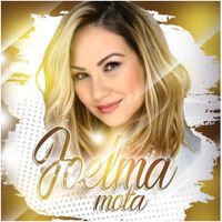 Joelma Mota - Pra Incendiar Seu Cora&ccedil;&atilde;o