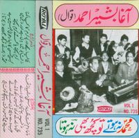 آغا بشیر احمد اقوال Agha Bashir Ahmad Qawwal - (Vol 1) محمد نہ ھوتےتوکچھ بھی نہ ہوتا