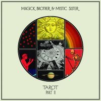 Magick Brother & Mystic Sister - TAROT part II