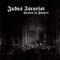 Judas Iscariot - Heaven in Flames