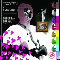 Donwill Plus SuhBURB - Suburban Sprawl