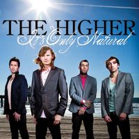 The Higher - It&rsquo;s Only Natural
