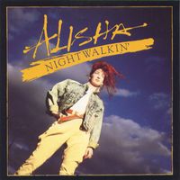 Alisha - Nightwalkin'