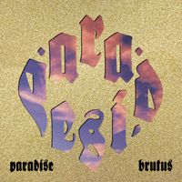 Brutus - Paradise