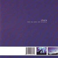 Chore - Take My Mask And Breathe
