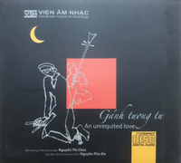 Nguyễn Thị Ch&uacute;c & Nguyễn Ph&uacute; Đẹ - G&aacute;nh tương tư