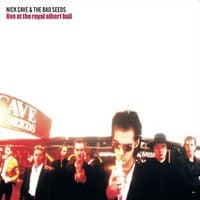 Nick Cave & The Bad Seeds - Live at the Royal Albert Hall