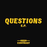 High Contrast - Questions EP