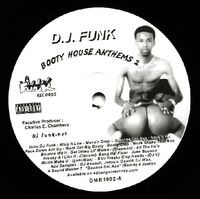 DJ Funk - Booty House Anthems 2