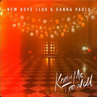 New Hope Club - Know Me Too Well (with Danna Paola)