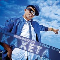 Mc Neguinho Do Kaxeta - A Firma Ta a Mil