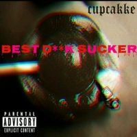cupcakKe - Best Dick Sucker