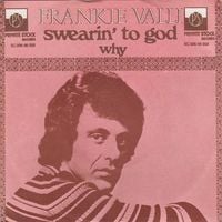 Frankie Valli - Swearin' to God