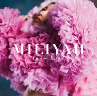 加藤ミリヤ [Miliyah Kato] - Femme Fatale