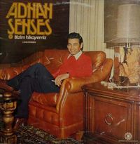Adnan Şenses - Bizim Hikayemiz