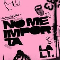 Lali - NO ME IMPORTA