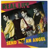 Real Life - Send Me an Angel