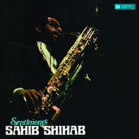 Sahib Shihab - Sentiments